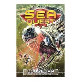 Sea Quest: Loosejaw the Nightmare Fish: Book 32