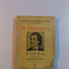 POEZII , ED. A II A , de M. EMINESCU , EDITIE INGRIJITA DE ALEXANDRU COLORIAN