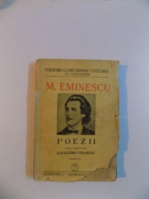 POEZII , ED. A II A , de M. EMINESCU , EDITIE INGRIJITA DE ALEXANDRU COLORIAN foto