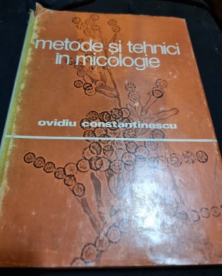 Metode si tehnici in micologie - Ovidiu constantinescu foto