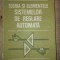 Teoria si elementele sistemelor de reglare automata- D. Mihoc, S. St. Iliescu