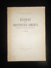 NICOLAE IORGA - RAZBOIUL PENTRU INDEPENDENTA ROMANIEI (1927, prima editie)
