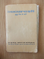 BUCURESTI GHID- LISTA STRAZILOR, HARTA ORASULUI, editie veche foto