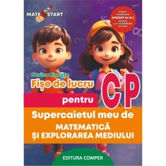 Supercaietul meu de matematica si explorarea mediului Fise de lucru pentru clasa pregatitoare - Dorina Riscuta