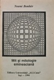Cumpara ieftin Mit si mitologie eminesciana - 1994 - Noemi Bomher (AD226)