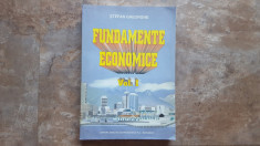 Fundamente economice - Vol. I - Stefan Gheorghe, 1999 foto