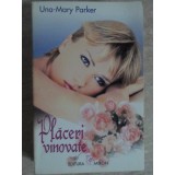 PLACERI VINOVATE-UNA-MARY PARKER-221194