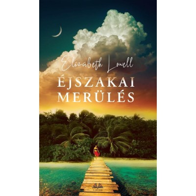 &amp;Eacute;jszakai mer&amp;uuml;l&amp;eacute;s - Elizabeth Lowell foto
