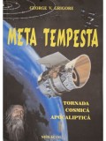 George V. Grigore - Meta tempesta (semnata) (Editia: 2006)