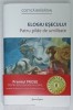 ELOGIU ESECULUI , PATRU PILDE DE UMILITATE de COSTICA BRADATAN , 2024