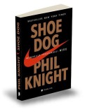 Shoe Dog - Paperback brosat - Phil Knight - Publica