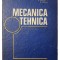 A. Ripianu - Mecanica tehnica (Editia: 1982)