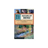 Nature of Bend: A Field Guide to Plants and Animals