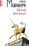 Barbati fara femei