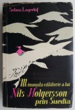 Minunata călătorie a lui Nils Holgersson prin Suedia - Selma Lagerlof - Roman