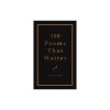 100 Poems That Matter: An Academy of American Poets Anthology