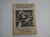 FERICIREA SI MISTERUL SUBCONSTIENTULUI - Gregorian BIVOLARU / Liviu GHEORGHE