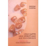 CELE SAPTE LEGI SPIRITUALE ALE SUCCESULUI-DEEPAK CHOPRA-261870