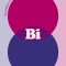 Bi: The Hidden Culture, History, and Science of Bisexuality