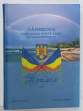 DAMBROCA , CURCUBEU PESTE TIMP , REPERE MONOGRAFICE de MIRCEA IORDACHE si CONSTANTIN ALECSE , , 2013