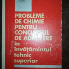 Probleme de chimie pentru concursul de admitere in invatamantul tehnic superior- Fl. Popescu, I. Strugaru