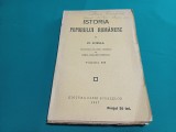 ISTORIA POPORULUI ROM&Acirc;NESC * N. IORGA / VOL. III / 1927 * E
