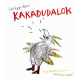Kakadudalok (versesk&ouml;tet CD-mell&eacute;klettel) - CD mell&eacute;klettel - Szil&aacute;gyi &Aacute;kos