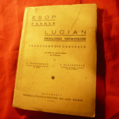 Esop- Fabule si Lucian - Dialogii Mortilor -Ed.1935 trad.,note- I.Teodorescu-Bra