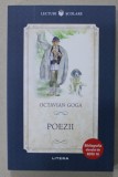 POEZII de OCTAVIAN GOGA , colectia &#039;&#039; BIBLIOGRAFIA ELEVULUI DE NOTA 10 &#039; , 2020