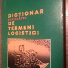 Dictionar explicativ de termeni logistici - Ioan Predescu (1999)