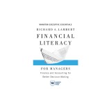 Financial Literacy for Managers: Finance and Accounting for Better Decision-Making