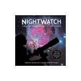Nightwatch: A Practical Guide to Viewing the Universe