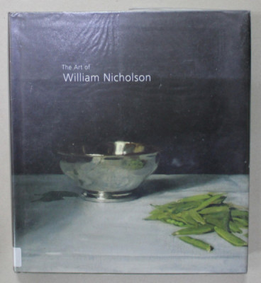 THE ART OF WILLIAM NICHOLSON , by COLIN CAMPBELL ...SANDFORD SCHWARTZ , 2005 foto