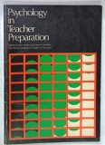 PSYCHOLOGY IN TEACHER PREPARATION , by JOHN HERBERT and DAVID P. AUSUBEL , 1969