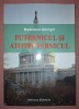 MADELEINE ALBRIGHT - PUTERNICUL SI ATOTPUTERNICUL * REFLECȚII ASUPRA PUTERII, DIVINITĂȚII SI RELAȚIILOR INTERNAȚIONALE