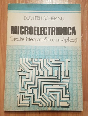 Microelectronica - Circuite integrate, structuri, aplicatii foto