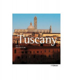 Tuscany: Art and Architecture - Paperback brosat - Anne Mueller Von Der Haegen - H. F. Ullmann Publishing