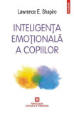 Inteligenţa emoţională a copiilor - Paperback brosat - Lawrence E. Shapiro - Polirom