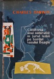Cumpara ieftin Calatoria unui naturalist in jurul lumii pe bordul vasului Beagle - 1959 - Charles Darwin (@A212)