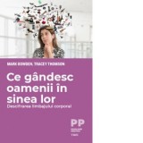 Ce gandesc oamenii in sinea lor - Mark Bowden, Tracey Thomson