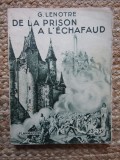De la prison &agrave; l&#039;&eacute;chafaud - G. Len&ocirc;tre
