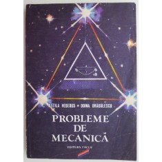 Probleme de mecanica &ndash; Attila Hegedus, Doina Dragulescu