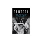 Control: The Dark History and Troubling Present of Eugenics