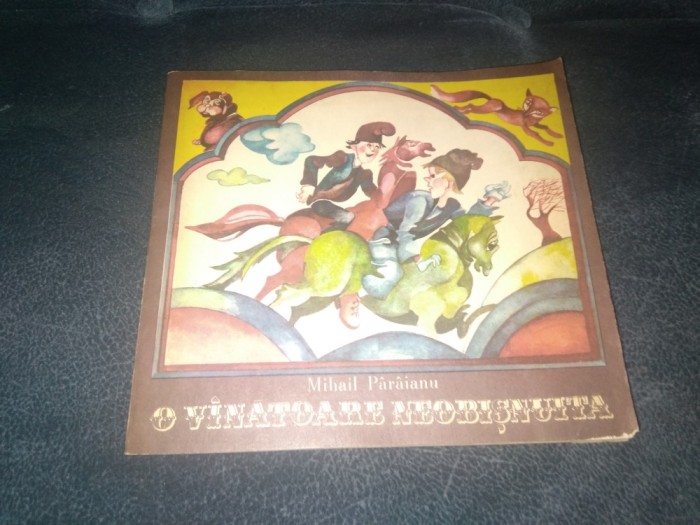 MIHAIL PARAIANU - O VANATOARE NEOBISNUITA
