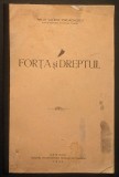 Rara 1933 FORTA si DREPTUL &ndash; preot Valerie Iordachescu (Facultatea de Teologie Chisinau) FILOSOFIE. Stare uzata, sublinieri in creion.