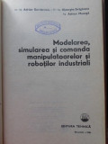 MODELAREA, SIMULAREA SI COMANDA MANIPULATOARELOR SI ROBOTILOR INDUSTRIALI-A. DAVIDOVICIU, GH. DRAGANOIU, A. MOAN