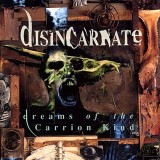 Disincarnate - Dreams of the Carrion Kind (2007 Reissue, Displeased)