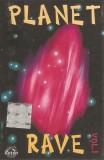 Caseta Audio Planet Rave Vol.1 Compilatie Roton Stare Foarte Buna