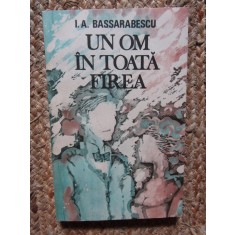 I A Bassarabescu - Un om in toata firea