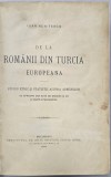 DE LA ROMANII DIN TURCIA EUROPEANA de IOAN NENITESCU - BUCURESTI, 1895